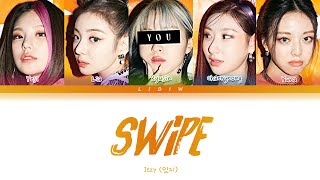 Itzy  Swipe but you are Ryujin Color Coded Lyrics Karaoke [upl. by Noved]