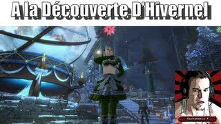 GW2 A la Découverte dHivernel  par Kazhamania [upl. by Eserahc723]