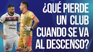 QUÉ PIERDEN LOS CLUBES CUANDO SE VAN AL DESCENSO [upl. by Anrahs325]