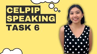 CELPIP Speaking Tips and Template  Task 6 [upl. by Alburga]