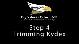 EagleWorks Tutorials  Step 4  Trimming Kydex [upl. by Felicia]