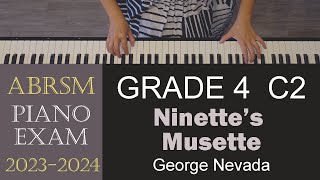 ABRSM 20232024 Piano Grade 4 C2 Ninettes Musette  George Nevada [upl. by Pepito]