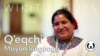 The Qʼeqchiʼ language casually spoken  Amalaia speaking Kekchi Mayan  Wikitongues [upl. by Bartolemo]