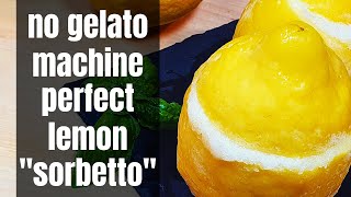 How To Make Italian Lemon Sorbet  Easy No Gelato Machine Needed [upl. by Rigdon]