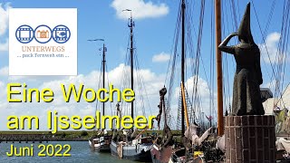 Eine Woche am Ijsselmeer im Juni 2022 [upl. by Imaj]