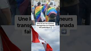 Une loi sur les mineurs transgenres fait polémique au Canada [upl. by Isnyl]