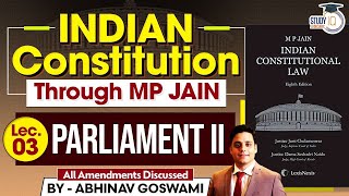 Indian Constitution through MP Jain  Lecture 03  Parliament II  By Abhinav Goswami [upl. by Docilla]