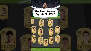 The Best Starter Squads on FC25 fc25 [upl. by Navanod]