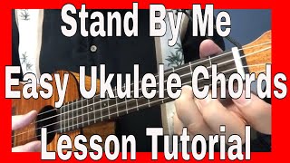 Stand By Me Easy Ukulele Chords Lesson Tutorial [upl. by Quint374]