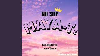 NO SOY MAYATE [upl. by Brenk]