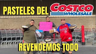 NOS VOLVEMOS REVENDEDORES DE PASTELES DEL COSTCO [upl. by Upshaw230]