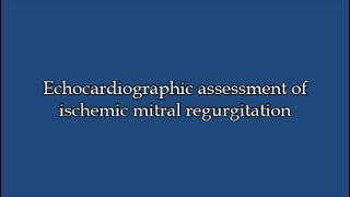 Ischemic Mitral Regurgitation [upl. by Edge]