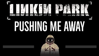 Linkin Park • Pushing Me Away CC 🎤 Karaoke Instrumental Lyrics [upl. by Yllet470]