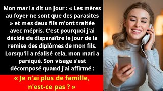 Mon mari a dit un jour  « Les mères au foyer ne sont que des parasites [upl. by Trahurn638]