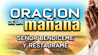 ORACION DE LA MAÑANA “SEÑOR PROTEGEME Y BENDICEME quot EVANGELIO oraciónpoderosa oraciondelamañana [upl. by Mehala]