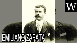 EMILIANO ZAPATA  WikiVidi Documentary [upl. by Anyahc]