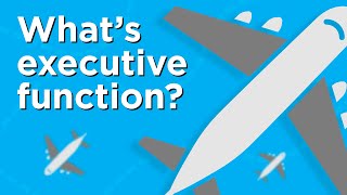 Whats Executive Function—and Why Does it Matter [upl. by Dorian]