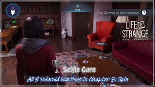 LIFE IS STRANGE DOUBLE EXPOSURE  ALL 5 POLAROIDS IN CHAPTER 3 Trophy Selfie Care [upl. by Becka]