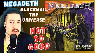 Megadeth  Blackmail the Universe Reaction [upl. by Edgar]