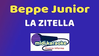 Beppe Junior  LA ZITELLA  karaoke [upl. by Anallise499]