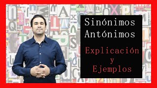 Sinónimos y Antónimos Explicación y ejemplos [upl. by Tenay822]