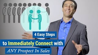 4 Easy Steps to Immediately Connect with ANY Prospect in Sales [upl. by Ahsyekat]