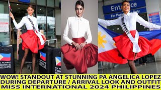 WOW ANGELICA LOPEZ STANDOUT DEPARTURE  ARRIVAL LOOK MISS INTERNATIONAL 2024 [upl. by Placidia]