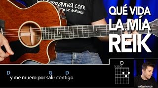 Cómo tocar Qué Vida La Mía de REIK Tutorial COMPLETO guitarraviva [upl. by Wilsey964]