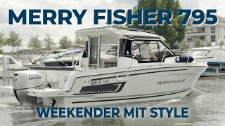 Wir zeigen euch die Jeanneau Merry Fisher 795  Vorstellung amp Unser Eindruck  Aqua Marin [upl. by Schatz]