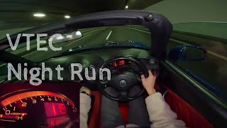 【POV】VTEC全快高速！S2000オーナーの夜の楽しみを教えます  ASMR  Honda S2000  ナイトドライブ [upl. by Halyahs]