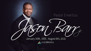 One In A Million  Jason Barr Tribute August 14th 2016  Pastor Brian J Edmonds [upl. by Sylirama683]