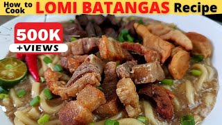 LOMI BATANGAS  BATANGAS LOMI  Filipino Food  Easy Simple Batangas Recipe [upl. by Jun]