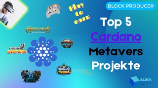 Top 5 Cardano Metaverse Projekte  Ada Meterverse  Metaverse Spiele Metaverse Token [upl. by Ahsak]