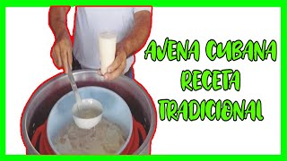 AVENA CUBANA Receta Tradicional [upl. by Milicent500]