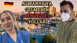 ALMANYAYA EN HIZLI GÄ°DÄ°Åž YOLU  81A VÄ°ZESÄ° NEDÄ°R  ALMANYADA DENKLÄ°K VE Ä°Åž BULMA SÃœRECÄ° [upl. by Hagai]