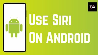 How to use Siri on android mobile  Siri for android phone [upl. by Taddeo]