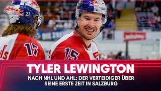 Vorgestellt Tyler Lewington über seine ersten Wochen in Europa  EC Red Bull Salzburg [upl. by Rosemonde353]