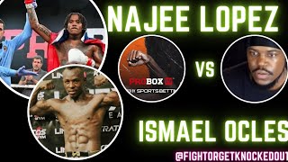 PROBOX TV PRESENTS Najee Lopez x Ismael Ocles LIVE BlowbyBlow Commentary 🥊 [upl. by Ellehcsar153]