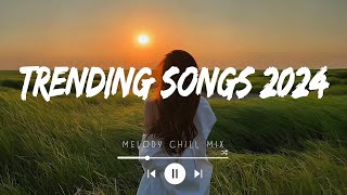 Trending songs 2024  Top hits Spotify 2024  Songs to add your playlist Mix Hits [upl. by Kcirddot404]