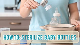 HOW TO Sterilize Baby Bottles in 5 Minutes  HOW TO Sanitize Baby Bottles [upl. by Perrin]