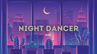 Night Dancer by Imase  Lyrics Romanized [upl. by Oiziruam]