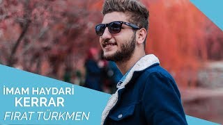 Fırat Türkmen amp Muhammed Ahmet Fescioğlu  İmam Haydari Kerrar 🎼 [upl. by Ahsenid]