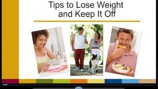 Tips to Lose Weight and Keep it Off [upl. by Amend751]