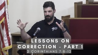 Lessons on Correction 2 Corinthians 7812  Part 1 [upl. by Yarak]