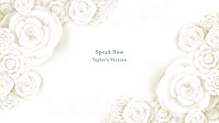 Taylor Swift  Speak Now Taylors Version Lyric Video [upl. by Peugia819]