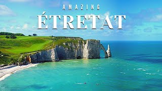 Etretat France  The Best Of Etretat France  Tourism amp Travel Guide Video  Beach Cliffs Normandy [upl. by Nevil]