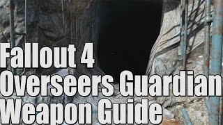 How to Get The Overseers Guardian in Fallout 4 Legendary Weapon [upl. by Haliak]