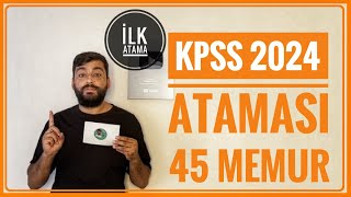 45 MEMUR ALIMI  KPSS 2024 PUANI Ä°LE MEMUR ALIMI KPSS ATAMASI NE ZAMAN 2024 KPSS Ä°LANLARI [upl. by Kyne62]