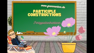 Grammarbox participle constructions  complex  Partizipkonstruktionen [upl. by Benny]