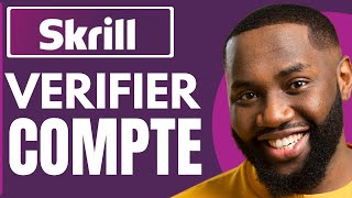 Comment Vérifier Compte Skrill  2024 [upl. by Notgnirra]